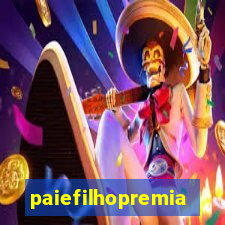 paiefilhopremiacoes.com