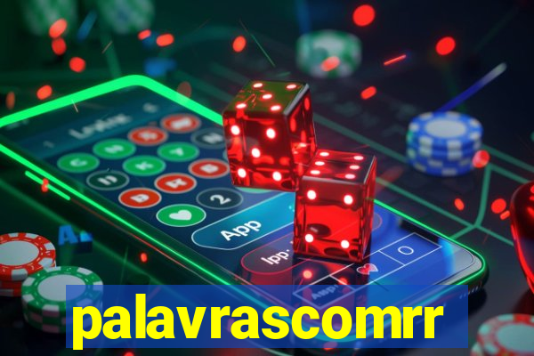 palavrascomrr