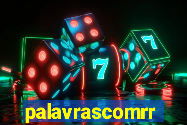 palavrascomrr