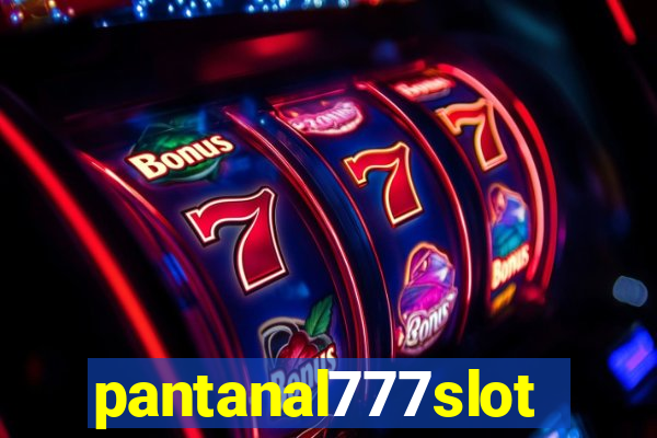 pantanal777slots.com