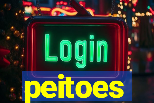 peitoes