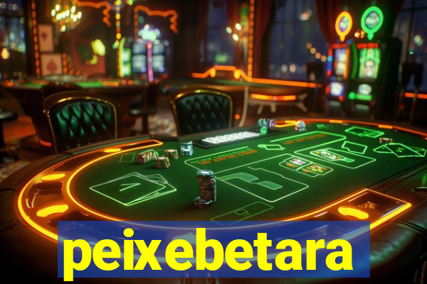 peixebetara