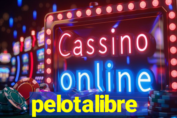 pelotalibre