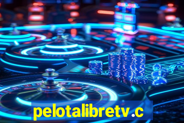 pelotalibretv.com