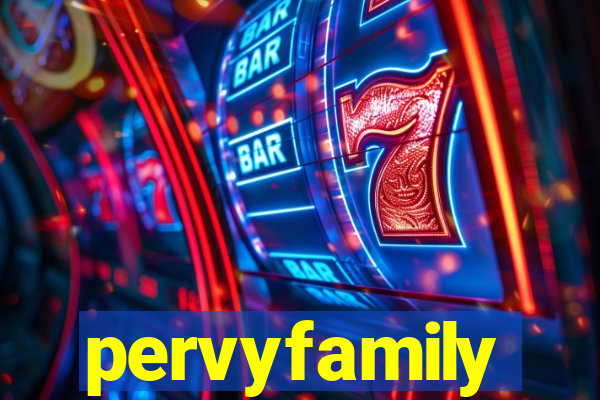 pervyfamily
