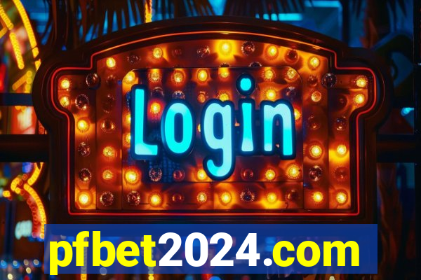 pfbet2024.com