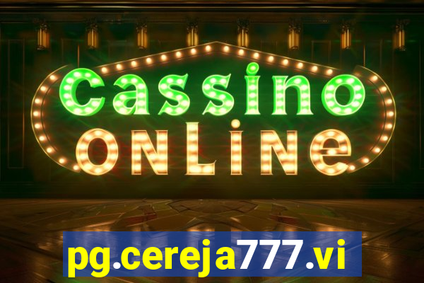pg.cereja777.vip
