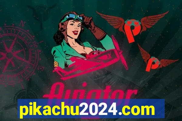 pikachu2024.com