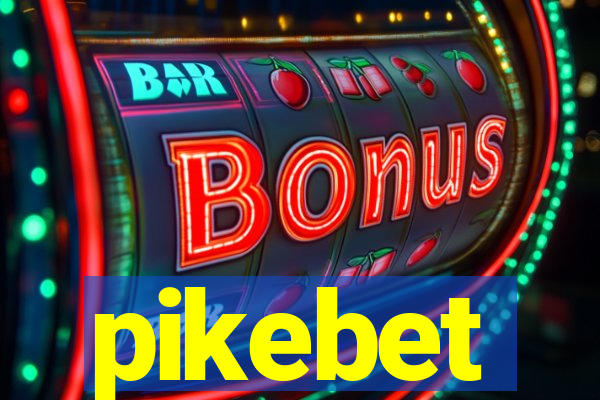 pikebet