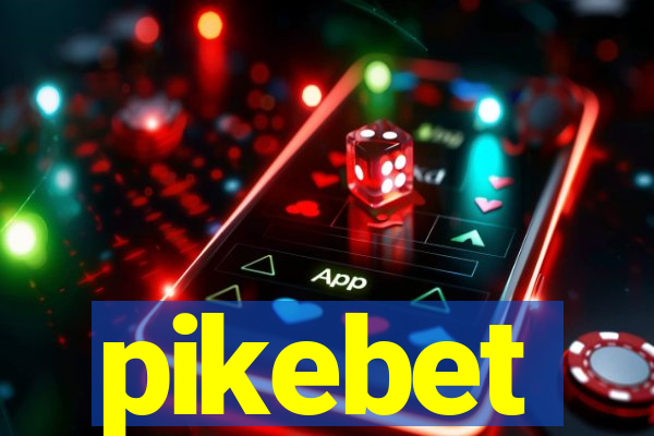 pikebet