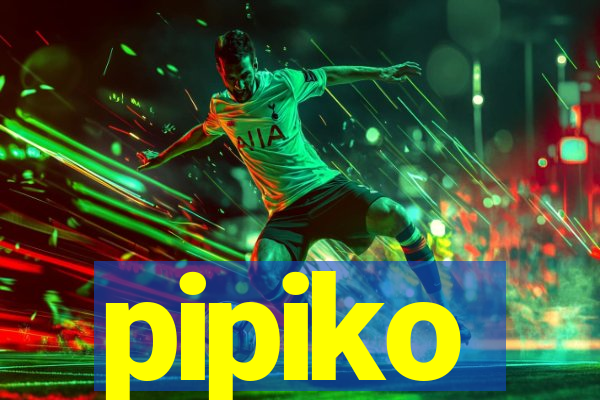 pipiko