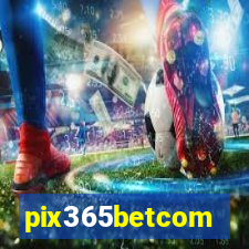 pix365betcom