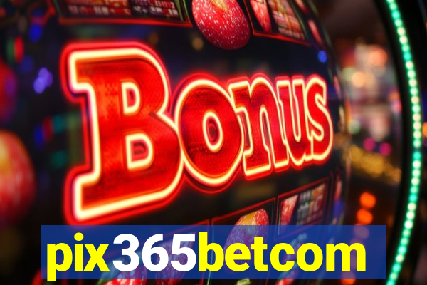 pix365betcom