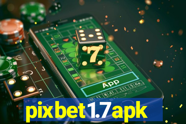 pixbet1.7apk