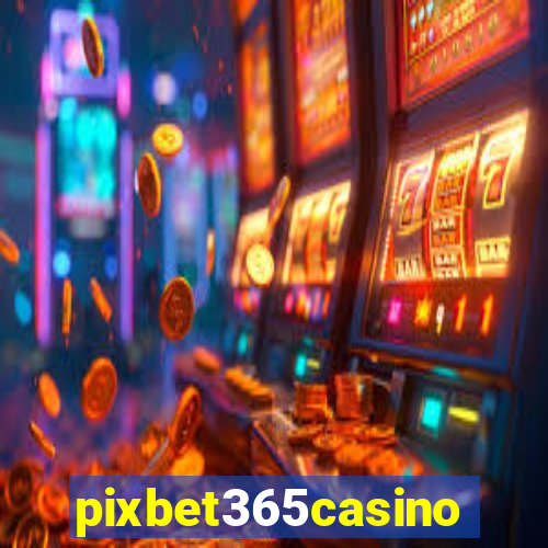 pixbet365casino