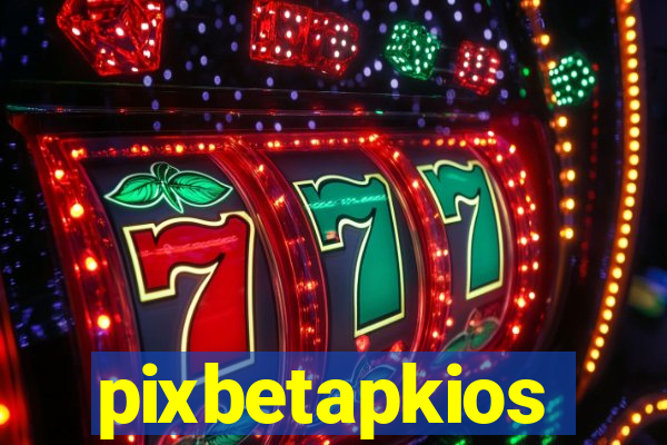 pixbetapkios