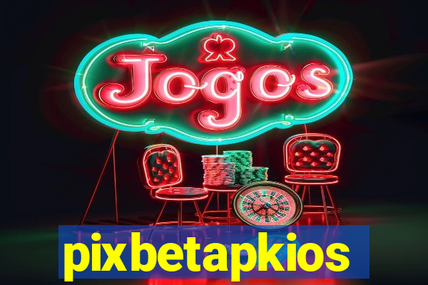 pixbetapkios