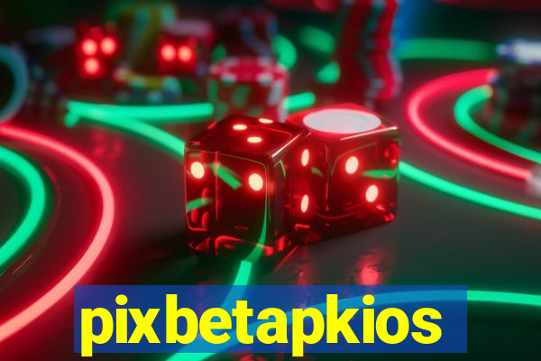 pixbetapkios