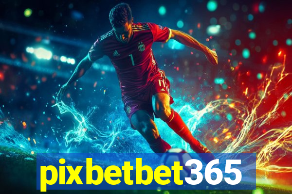 pixbetbet365