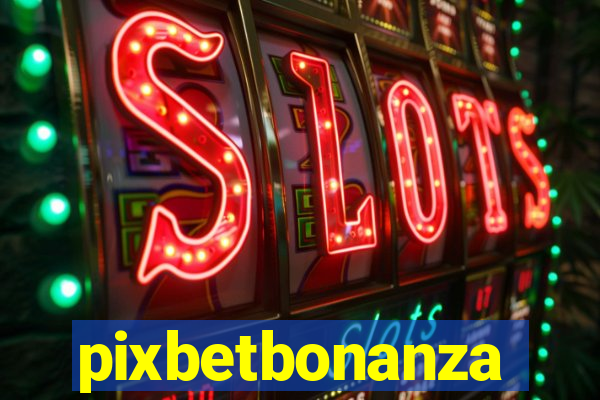 pixbetbonanza