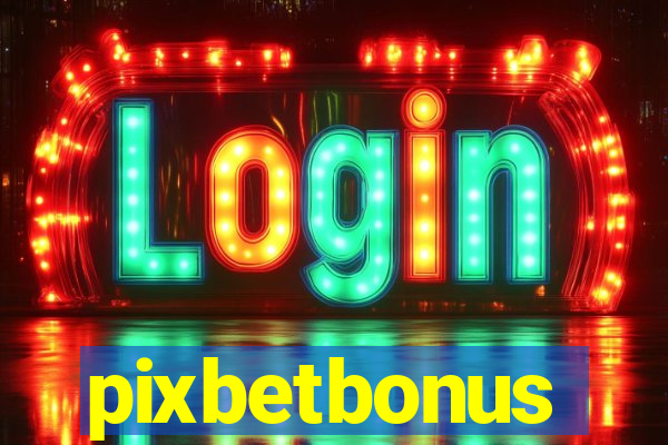 pixbetbonus
