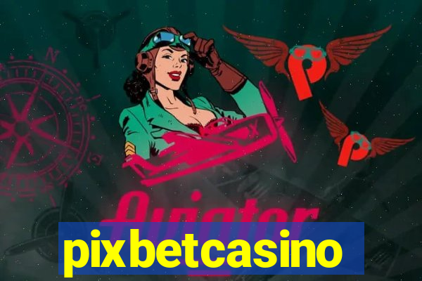 pixbetcasino