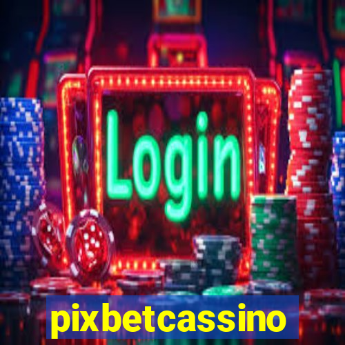 pixbetcassino