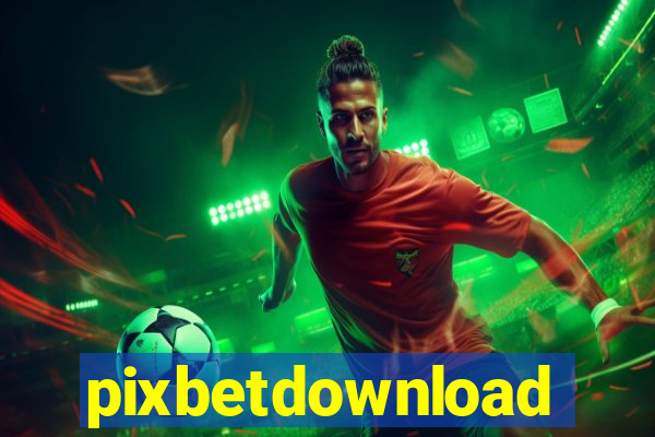 pixbetdownload