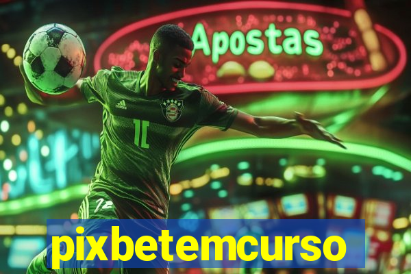 pixbetemcurso