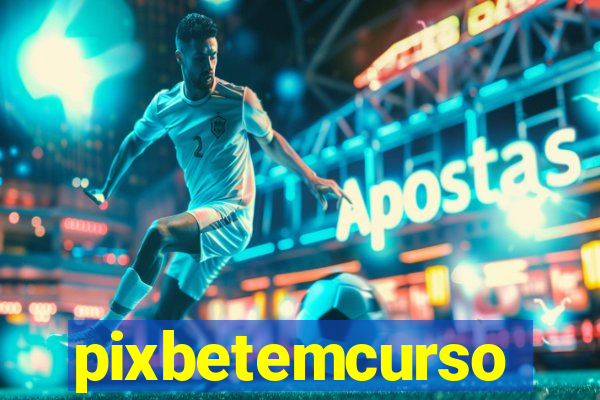pixbetemcurso