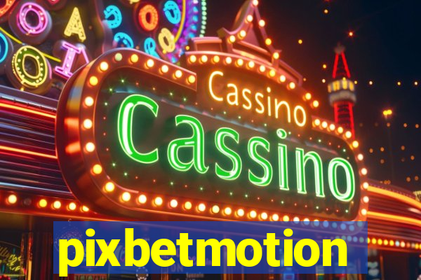 pixbetmotion