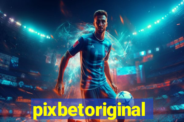 pixbetoriginal