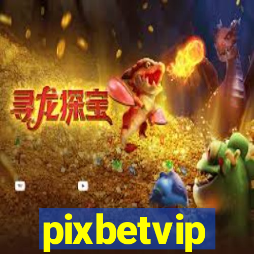 pixbetvip