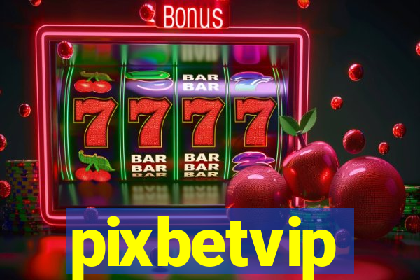 pixbetvip