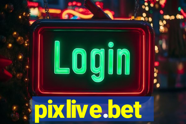 pixlive.bet