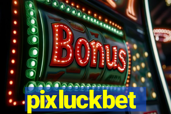 pixluckbet