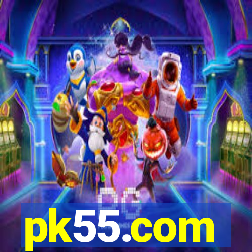 pk55.com