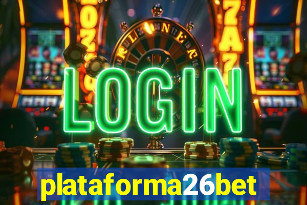 plataforma26bet