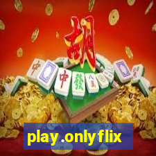 play.onlyflix