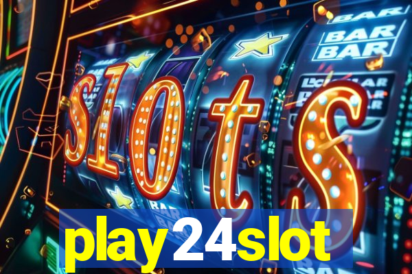 play24slot