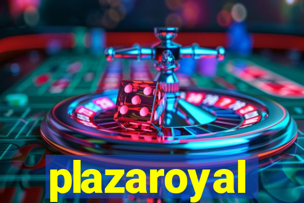plazaroyal
