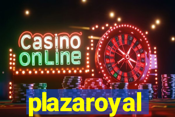 plazaroyal