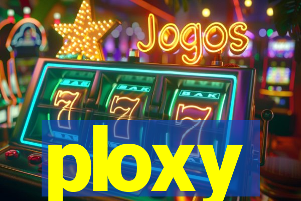 ploxy