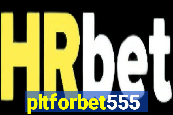 pltforbet555