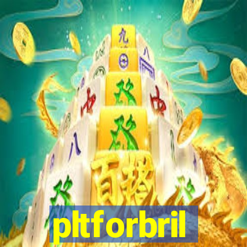 pltforbril