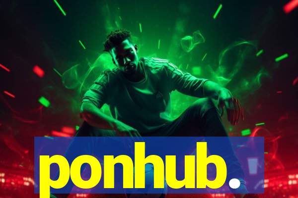 ponhub.