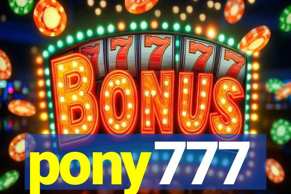 pony777