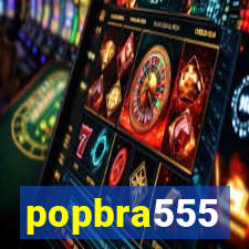 popbra555