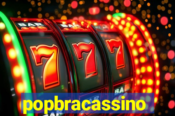 popbracassino