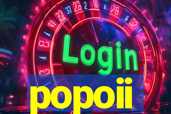 popoii
